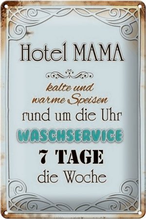 Schild Blech 20x30cm - Made in Germany - Spruch Hotel Mama 7 Tage die Woche Metall Deko Blechschild