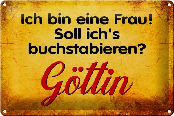 Schild Blech 30x20cm - Made in Germany - Spruch ich bin Frau Göttin Metall Deko Blechschild – Bild 2