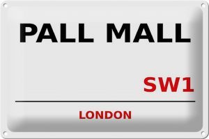 Schild Blech 30x20cm - Made in Germany - London Pall Mall SW1 Metall Deko Blechschild