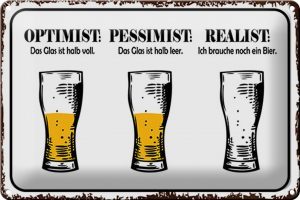 Schild Blech 30x20cm - Made in Germany - Spruch Bier Optimist Pessimist Realist Metall Deko Blechschild