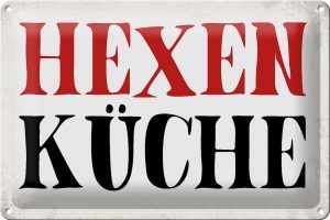 Schild Blech 30x20cm - Made in Germany - Spruch Hexen Küche Metall Deko Blechschild