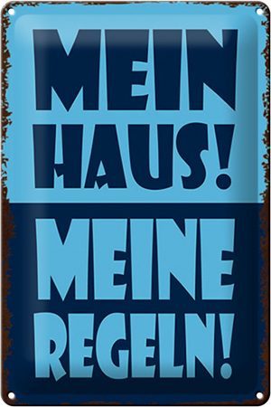 Schild Blech 20x30cm - Made in Germany - Spruch mein Haus meine Regeln Metall Deko Blechschild