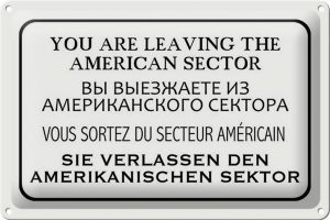 Schild Blech 30x20cm - Made in Germany - Spruch you leaving american sector Metall Deko Blechschild