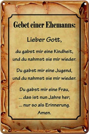 Schild Blech 20x30cm - Made in Germany - Spruch Gebet eines Ehemanns Lieber Gott Metall Deko Blechschild