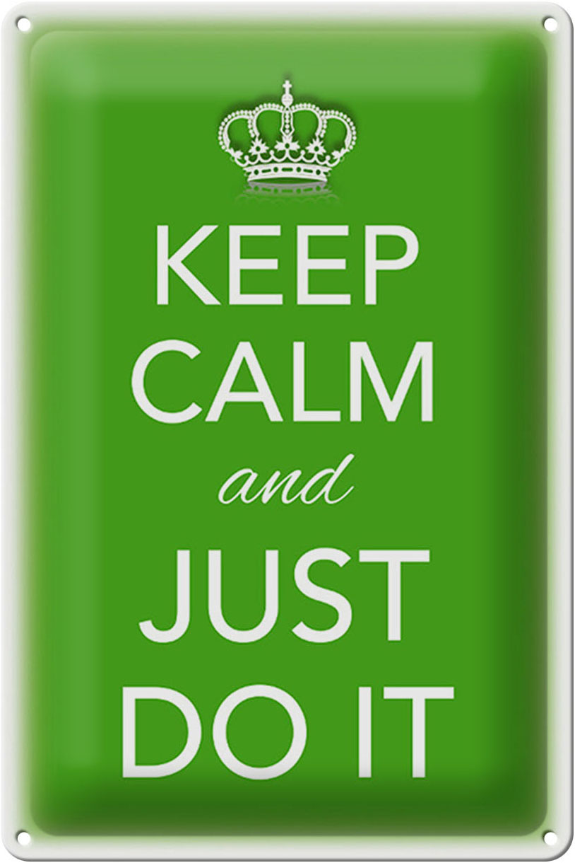 Schild Blech 20x30cm - Made in Germany - Spruch Keep Calm and just do it Metall Deko Blechschild