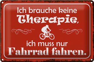 Schild Blech 30x20cm - Made in Germany - Spruch keine Therapie muss nur Fahrrad Metall Deko Blechschild