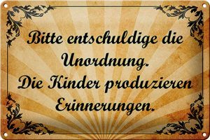 Schild Blech 30x20cm - Made in Germany - Spruch Bitte entschludige die Unordnung Metall Deko Blechschild