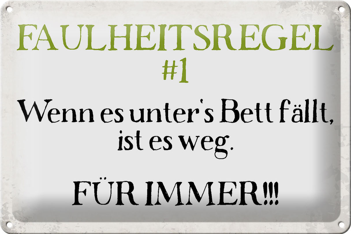 Schild Blech 30x20cm - Made in Germany - Spruch Faulheitsregel 1 Retro Metall Deko Blechschild