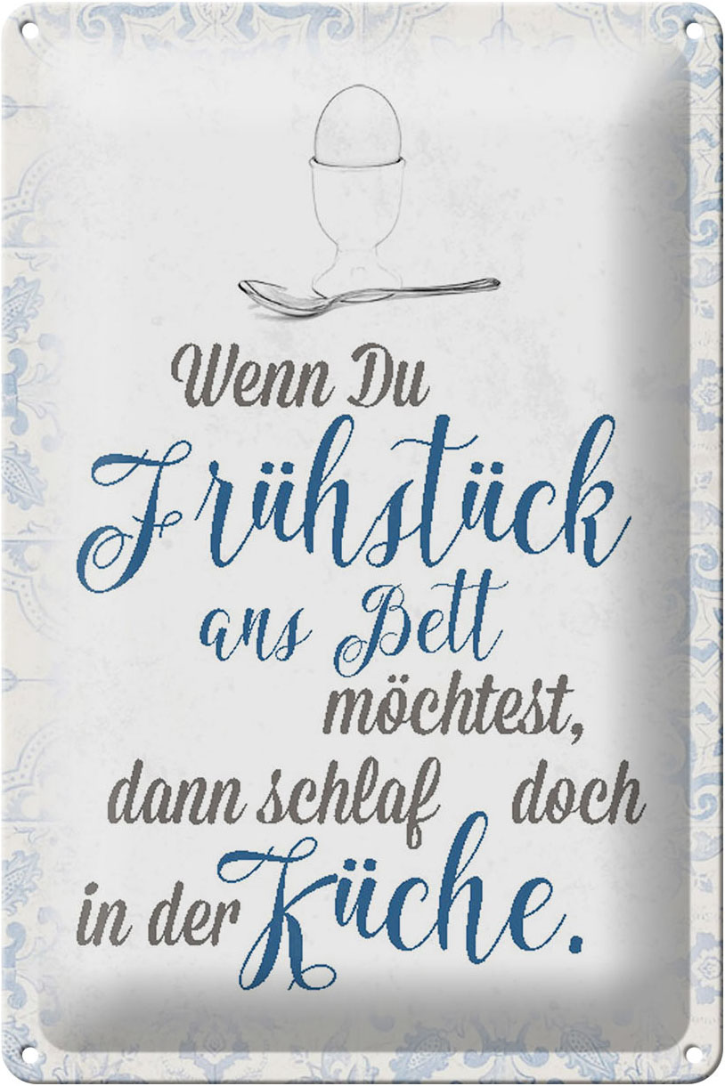 Schild Blech 20x30cm - Made in Germany - Spruch wenn du Frühstück ans Bett Metall Deko Blechschild