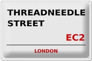 Schild Blech 30x20cm - Made in Germany - London Threadneedle Street EC2 Metall Deko Blechschild