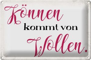 Schild Blech 30x20cm - Made in Germany - Spruch Können kommt von Wollen Metall Deko Blechschild