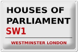Schild Blech 30x20cm - Made in Germany - London Houses of Parliament SW1 Metall Deko Blechschild