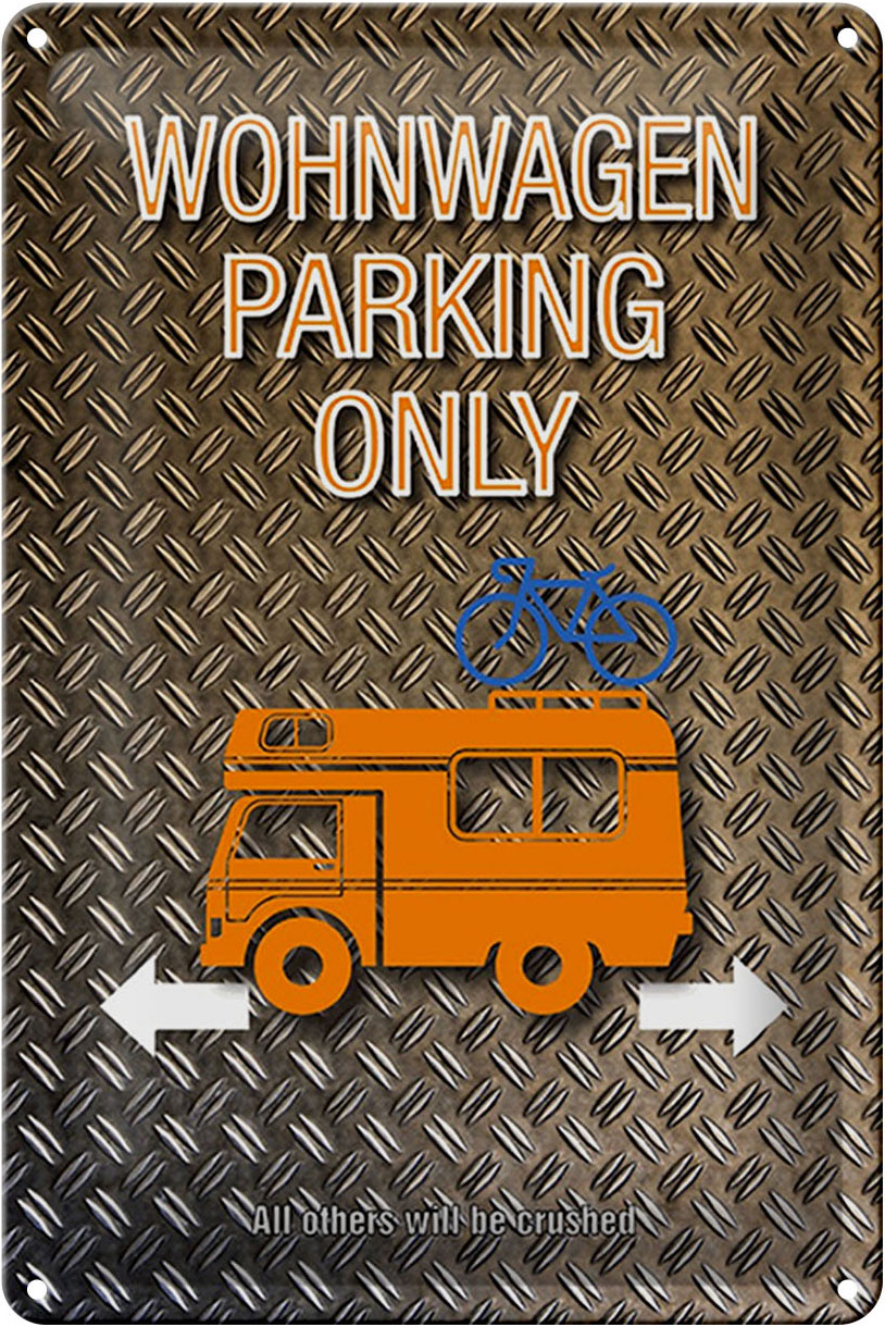 Schild Blech 20x30cm - Made in Germany - Spruch Wohnwagen parking only Metall Deko Blechschild