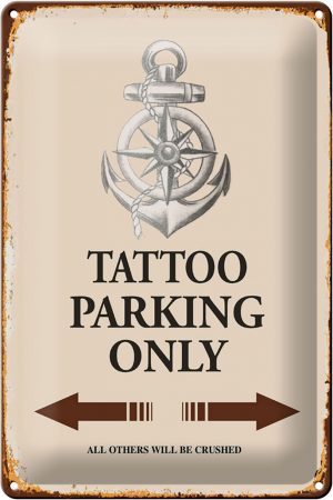 Schild Blech 20x30cm - Made in Germany - Spruch Tattoo Parking only all others Metall Deko Blechschild