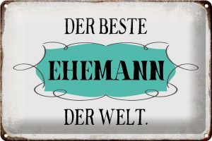 Schild Blech 30x20cm - Made in Germany - Spruch der beste Ehemann der Welt Metall Deko Blechschild