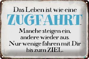 Schild Blech 30x20cm - Made in Germany - Spruch Leben ist wie wie eine Zugfahrt Metall Deko Blechschild