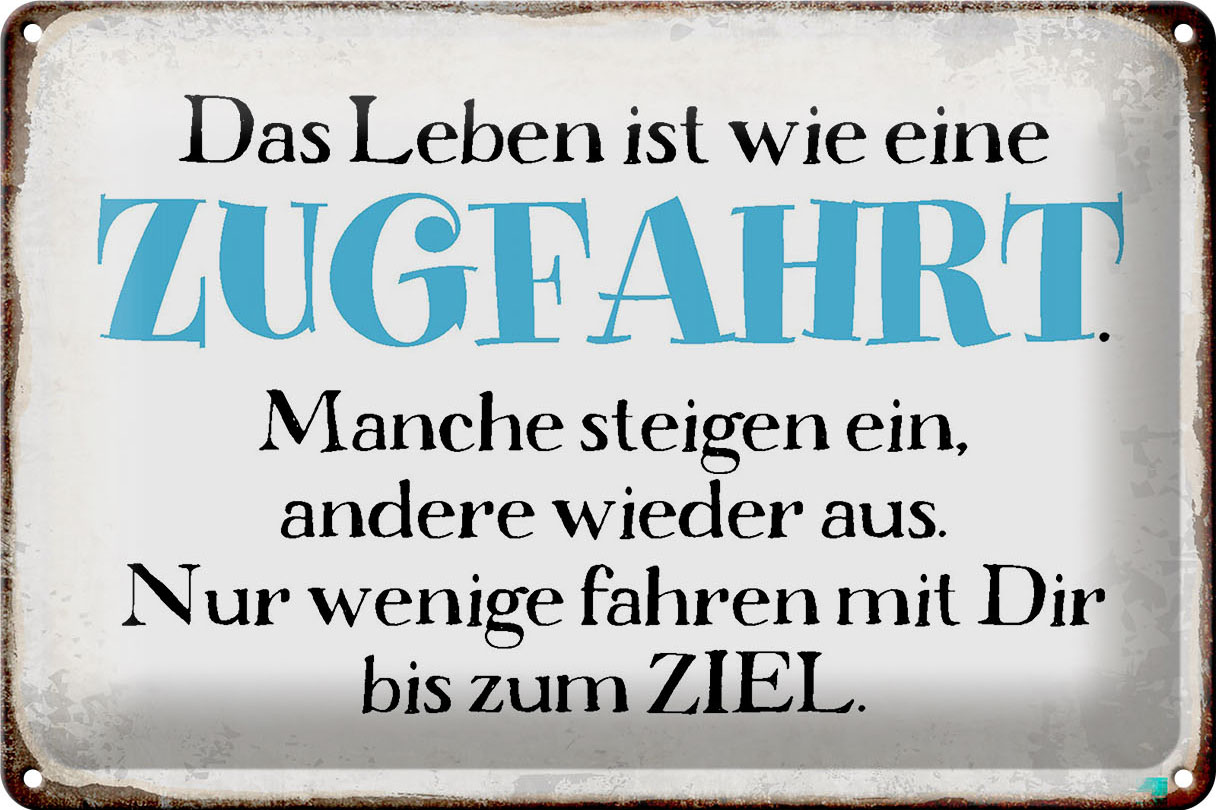 Schild Blech 30x20cm - Made in Germany - Spruch Leben ist wie wie eine Zugfahrt Metall Deko Blechschild