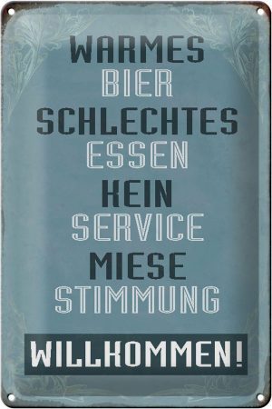 Schild Blech 20x30cm - Made in Germany - Spruch warmes Bier schlechtes Essen Metall Deko Blechschild