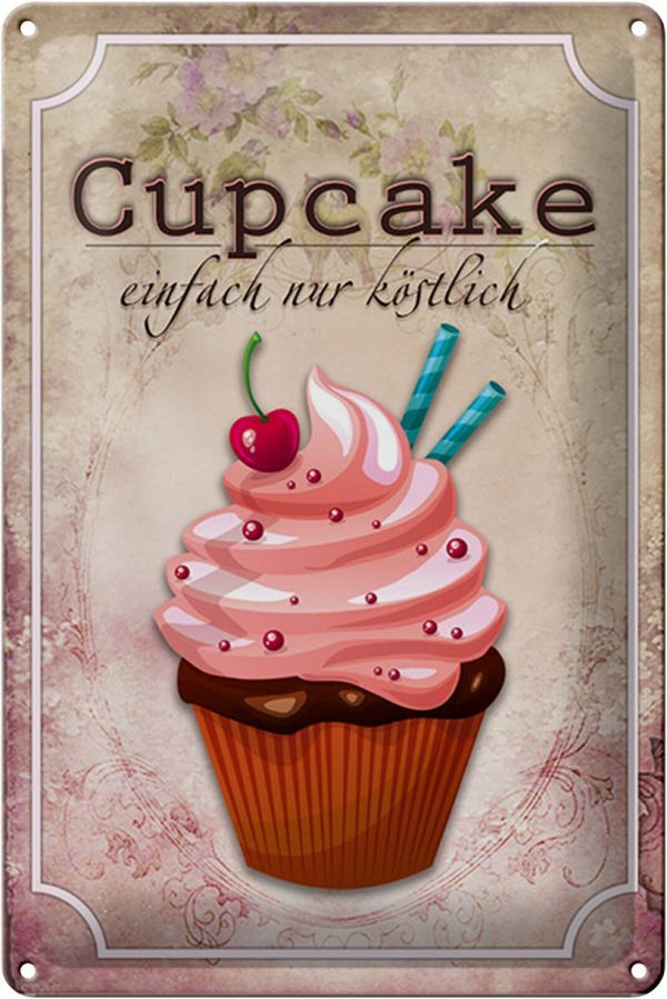 Schild Blech 20x30cm - Made in Germany - Spruch Cupcake einfach nur köstlich Metall Deko Blechschild