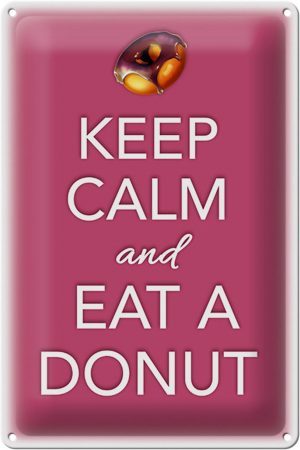 Schild Blech 20x30cm - Made in Germany - Spruch Keep Calm and eat a donut Metall Deko Blechschild