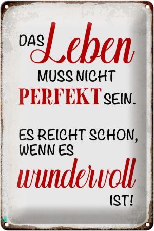 Schild Blech 20x30cm - Made in Germany - Spruch Leben muss nicht perfekt sein Metall Deko Blechschild
