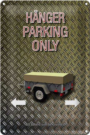 Schild Blech 20x30cm - Made in Germany - Spruch Hänger parking only Metall Deko Blechschild