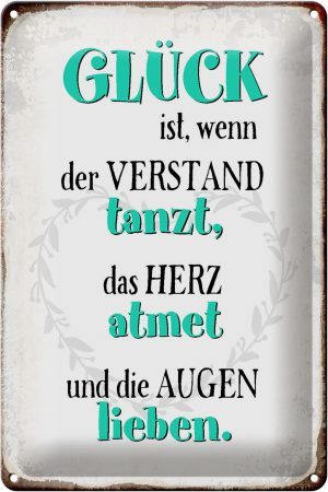 Schild Blech 20x30cm - Made in Germany - Spruch Glück ist wenn Verstand tanzt Metall Deko Blechschild