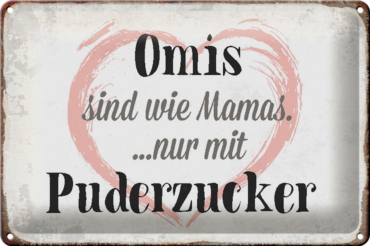 Schild Blech 30x20cm - Made in Germany - Spruch Omis sind wie Mamas nur mit Metall Deko Blechschild