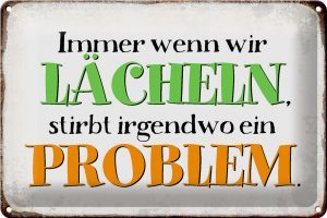 Schild Blech 30x20cm - Made in Germany - Spruch wenn wir lachen stirbt Problem Metall Deko Blechschild