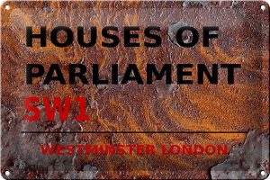 Schild Blech 30x20cm - Made in Germany - London Houses of Parliament SW1 Rost Metall Deko Blechschild