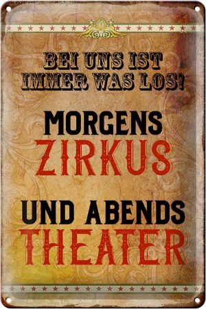 Schild Blech 20x30cm - Made in Germany - Spruch bei uns ist immer was los Zirkus Metall Deko Blechschild