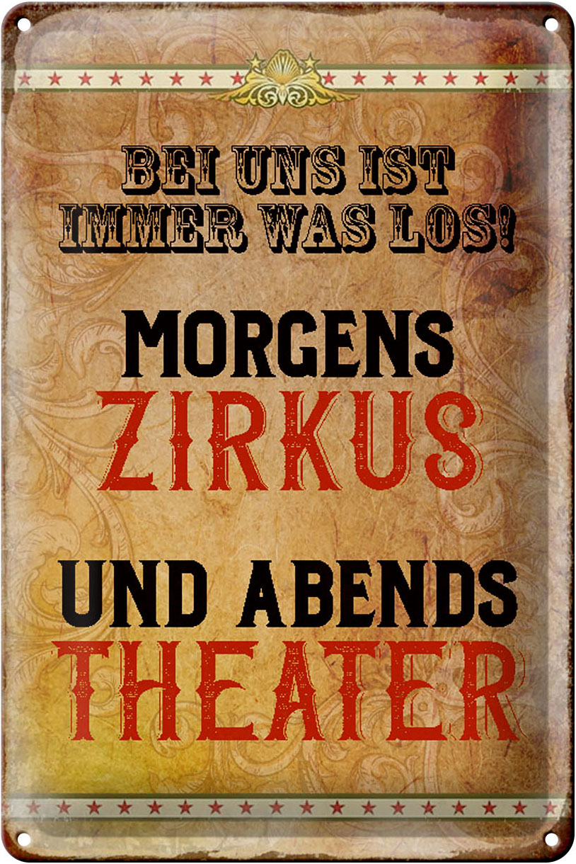 Schild Blech 20x30cm - Made in Germany - Spruch bei uns ist immer was los Zirkus Metall Deko Blechschild