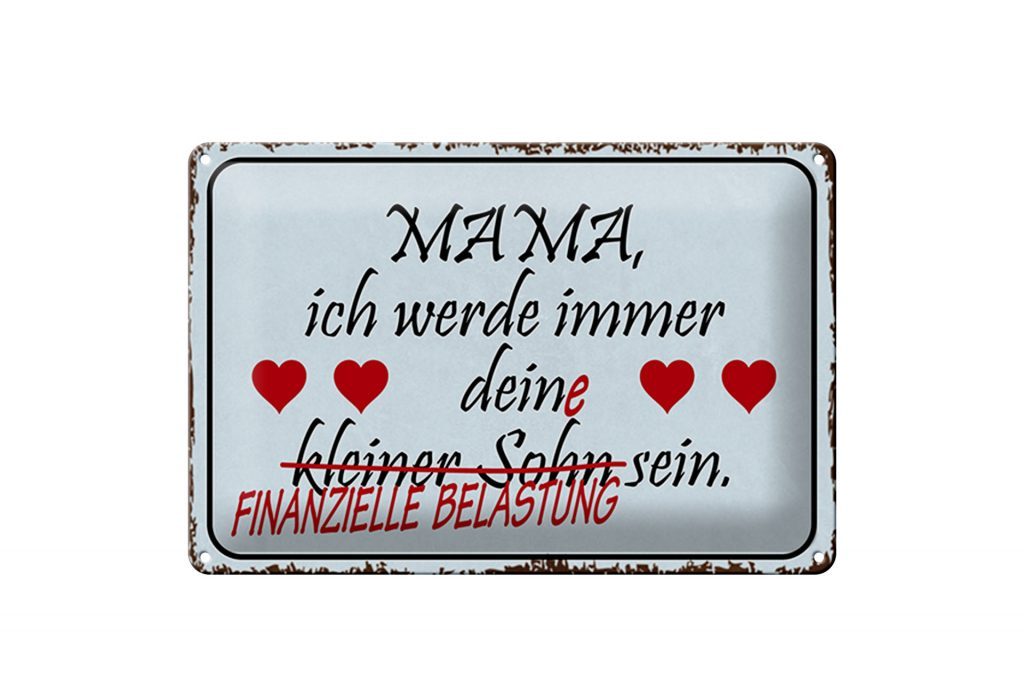 Schild Blech 30x20cm Made in Germany Spruch Mama ich werde dein
