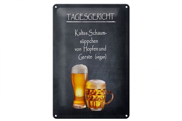 Schild Blech 20x30cm - Made in Germany - Bier Tagesgericht Schaum-Süppchen kalt Metall Deko Blechschild