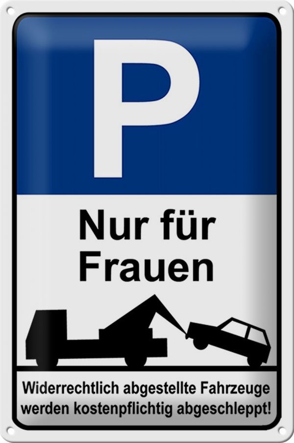 Schild Blech 20x30cm - Made in Germany - Hinweis Parkschild Nur für Frauen Metall Deko Hinweis Blechschild