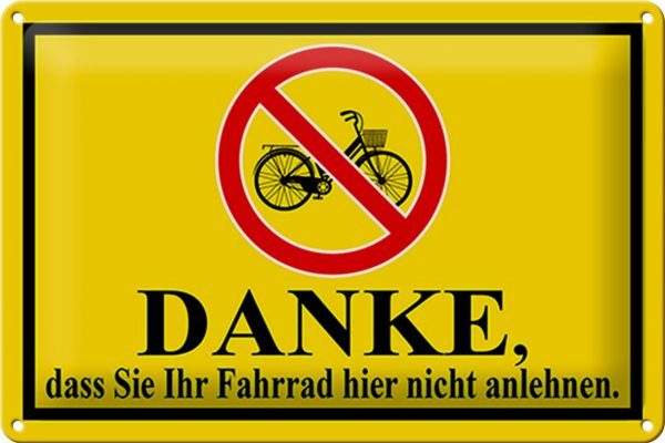 Schild Blech 30x20cm - Made in Germany - Danke, dass Sie Fahrrad nicht anlehnen Metall Deko Blechschild