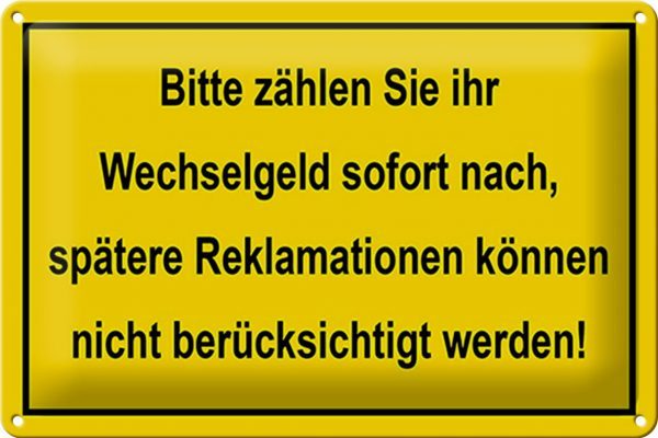 Schild Blech 30x20cm - Made in Germany - Wechselgeld Bitte zählen Sie sofort nach Metall Deko Blechschild