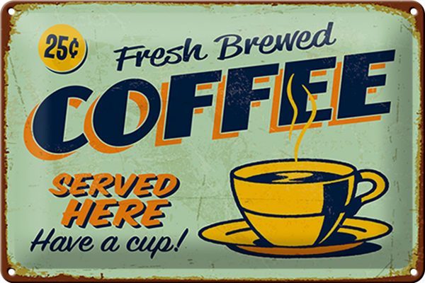 Schild Blech -Made in Germany- 30x20cm Retro fresh brewed Coffee Served Metall Deko Blechschild