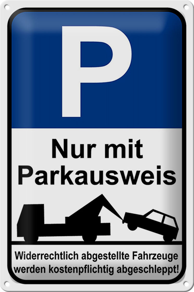 Schild Blech Parken-Made in Germany- 20x30cm Parkplatzschild mit Parkausweis Metall Deko Hinweis Blechschild