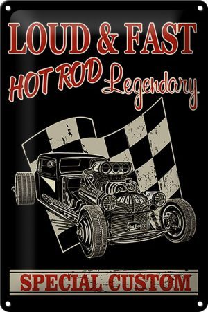 Schild Blech -Made in Germany- Auto 20x30cm loud & fast hot rod legendary Metall Deko Blechschild