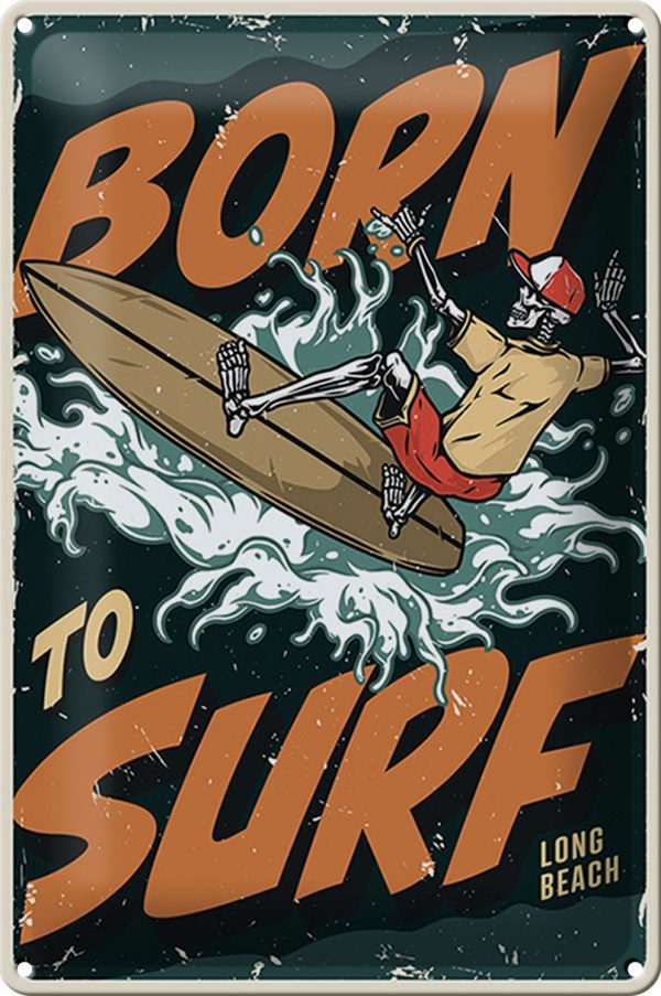 Schild Blech Surfing 20x30cm -Made in Germany- Burn to surf long beach Sommer