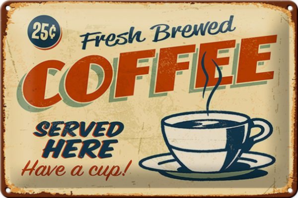 Schild Blech -Made in Germany- Kaffee 30x20cm Retro fresh brewed Coffee Metall Deko Blechschild