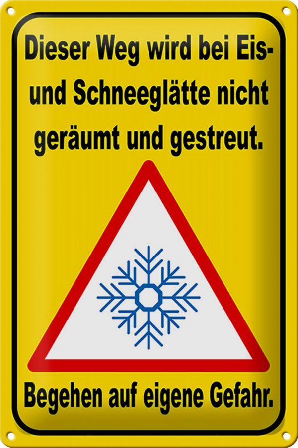 Schild Blech Hinweis -Made in Germany- 20x30cm Eis Schneeglätte eigene Gefahr Metall Deko Hinweis Blechschild