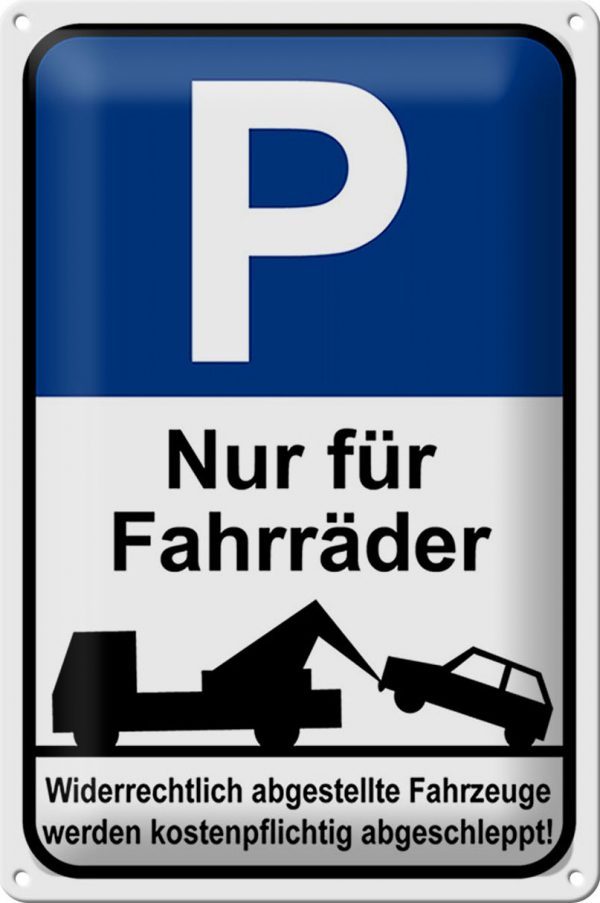 Schild Blech Parken-Made in Germany- 20x30cm Parkplatzschild nur Fahrräder Metall Deko Hinweis Blechschild